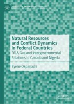 Federalism and Oil & Gas Conflict Dynamics in Canada and Nigeria