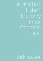 Hybrid, Masonry, Concrete, Timber, Steel