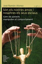 SON ELS NOSTRES AMOS I NOSALTRES ELS SEUS ESCLAUS
