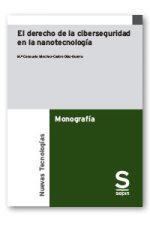 EL DERECHO DE LA CIBERSEGURIDAD EN LA NANOTECNOLOGIA