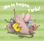 NO LO HAGAS TARBI