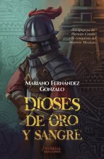 DIOSES DE ORO Y SANGRE