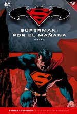 Batman y Superman - Colección Novelas Gráficas número 12: Superman: Por el mañana (Parte 2)