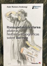 ITSOSUPETEKO ONDAREA: PILDORAS HISTORICO-ETNOGRAFICAS SOBRE BERMEO