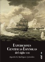 EXPEDICIONES CIENTIFICAS ESPAÑOLAS DEL SIGLO XVIII