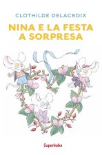 Nina e la festa a sorpresa
