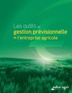 Comprendre et utiliser les outils de gestion prévisionnelle agricole