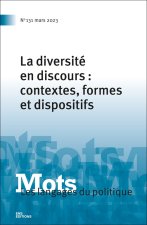 MOTS. LES LANGAGES DU POLITIQUE, N 131/2023. LA DIVERSITE EN DISCOURS  : CONTEXTES, FORMES ET DISPOS
