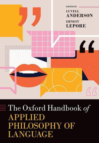 The Oxford Handbook of Applied Philosophy of Language (Hardback)