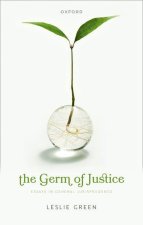 The Germ of Justice Essays in General Jurisprudence (Hardback)