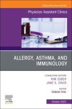 Allergy, Asthma, and Immunology, An Issue of Physician Assistant Clinics
