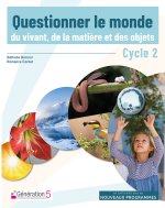 Questionner le monde du vivant, de la matière et des objets cycle 2