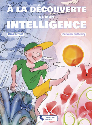 A la decouverte de mon intelligence