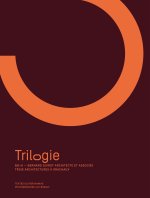 Trilogie – BQ+A Bernard Quirot architecte et associés – Trois architectures à Grachaux