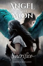 Angel of the Moon - Sacrifice