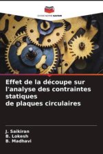 Effet de la découpe sur l'analyse des contraintes statiques de plaques circulaires