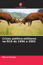 Crises político-militares na RCA de 1996 a 2003
