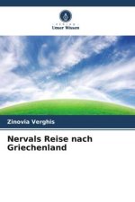 Nervals Reise nach Griechenland