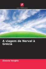 A viagem de Nerval ? Grécia