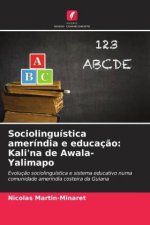 Sociolinguística ameríndia e educaç?o: Kali'na de Awala-Yalimapo