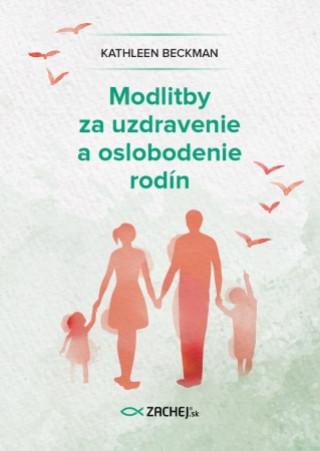 Modlitby za uzdravenie a oslobodenie rodďż˝n