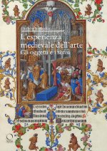 esperienza medievale dell'arte. Gli oggetti e i sensi