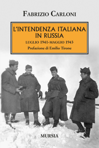 intendenza, la giustizia militare e i cappellani italiani in Ucraina dal luglio 1941 al maggio 1943