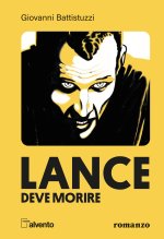 Lance deve morire