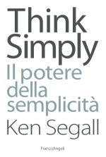 Think simply. Il potere della semplicità