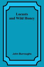Locusts and Wild Honey