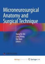 Microneurosurgical Anatomy and Surgical Technique
