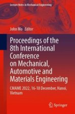 Proceedings of the 8th International Conference on Mechanical, Automotive and Materials Engineering