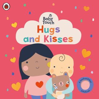 Baby Touch: Hugs and Kisses (Ladybird)(Leporelo)