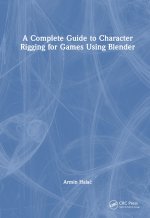 Complete Guide to Character Rigging for Games Using Blender