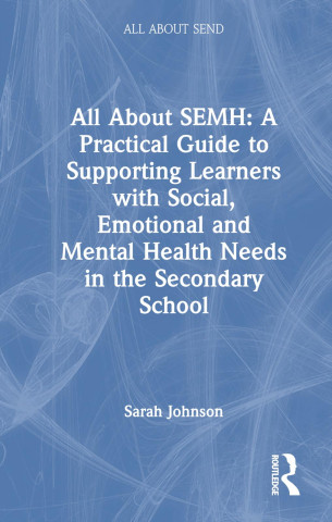 All About SEMH