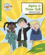 Reading Planet: Rocket Phonics - Target Practice - Alpha 3: Thaw Out! - Green