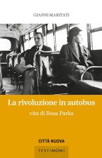 rivoluzione in autobus. Vita di Rosa Parks