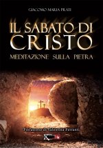 sabato di Cristo. Meditazione sulla pietra