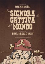 signora più cattiva del mondo