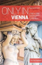 ONLY IN VIENNA