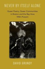 Queer Poetry Queer Communities in Boston and the Bay Area 19