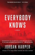 Everybody Knows: A Novel of Suspense
