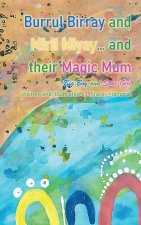 Burrul Birray and Mirii Miyay and their Magic Mum: Big Boy and Star Girl