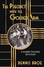 The Precinct With The Golden Arm