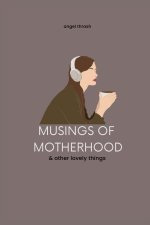 Musings of Motherhood