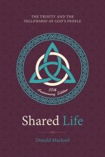 Shared Life: The Trinity and the Fellowship of God's People