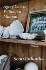 Aging Comes Without a Manual