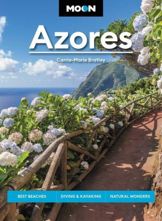 Moon Azores: Best Beaches, Diving & Kayaking, Natural Wonders