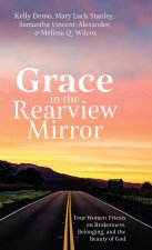 Grace in the Rearview Mirror