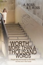 Worth More Than a Thousand Words: People Fear the Monster on the Street, Not the One in the House